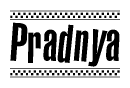 The clipart image displays the text Pradnya in a bold, stylized font. It is enclosed in a rectangular border with a checkerboard pattern running below and above the text, similar to a finish line in racing. 