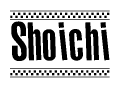 The image contains the text Shoichi in a bold, stylized font, with a checkered flag pattern bordering the top and bottom of the text.