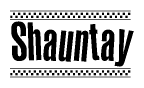 The image contains the text Shauntay in a bold, stylized font, with a checkered flag pattern bordering the top and bottom of the text.