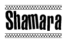 The clipart image displays the text Shamara in a bold, stylized font. It is enclosed in a rectangular border with a checkerboard pattern running below and above the text, similar to a finish line in racing. 