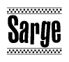 The image is a black and white clipart of the text Sarge in a bold, italicized font. The text is bordered by a dotted line on the top and bottom, and there are checkered flags positioned at both ends of the text, usually associated with racing or finishing lines.