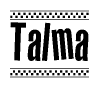 The clipart image displays the text Talma in a bold, stylized font. It is enclosed in a rectangular border with a checkerboard pattern running below and above the text, similar to a finish line in racing. 