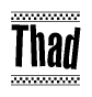 The image contains the text Thad in a bold, stylized font, with a checkered flag pattern bordering the top and bottom of the text.