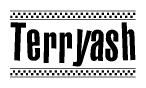 The image is a black and white clipart of the text Terryash in a bold, italicized font. The text is bordered by a dotted line on the top and bottom, and there are checkered flags positioned at both ends of the text, usually associated with racing or finishing lines.