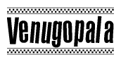 The clipart image displays the text Venugopala in a bold, stylized font. It is enclosed in a rectangular border with a checkerboard pattern running below and above the text, similar to a finish line in racing. 