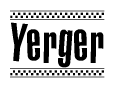 The image contains the text Yerger in a bold, stylized font, with a checkered flag pattern bordering the top and bottom of the text.