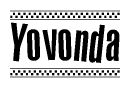The clipart image displays the text Yovonda in a bold, stylized font. It is enclosed in a rectangular border with a checkerboard pattern running below and above the text, similar to a finish line in racing. 