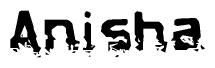 This nametag says Anisha, and has a static looking effect at the bottom of the words. The words are in a stylized font.