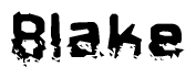 This nametag says Blake, and has a static looking effect at the bottom of the words. The words are in a stylized font.