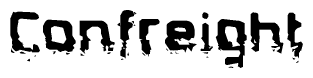   The image contains the word Confreight in a stylized font with a static looking effect at the bottom of the words 