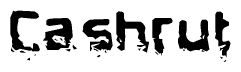 The image contains the word Cashrut in a stylized font with a static looking effect at the bottom of the words