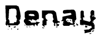 The image contains the word Denay in a stylized font with a static looking effect at the bottom of the words