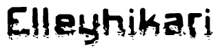 The image contains the word Elleyhikari in a stylized font with a static looking effect at the bottom of the words