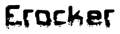 The image contains the word Erocker in a stylized font with a static looking effect at the bottom of the words