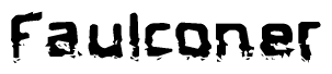 The image contains the word Faulconer in a stylized font with a static looking effect at the bottom of the words