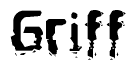 The image contains the word Griff in a stylized font with a static looking effect at the bottom of the words