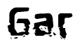This nametag says Gar, and has a static looking effect at the bottom of the words. The words are in a stylized font.