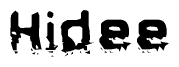 The image contains the word Hidee in a stylized font with a static looking effect at the bottom of the words