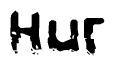 The image contains the word Hur in a stylized font with a static looking effect at the bottom of the words