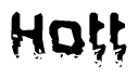 The image contains the word Hott in a stylized font with a static looking effect at the bottom of the words