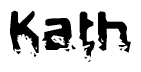The image contains the word Kath in a stylized font with a static looking effect at the bottom of the words