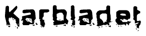 The image contains the word Karbladet in a stylized font with a static looking effect at the bottom of the words