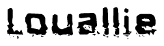 The image contains the word Louallie in a stylized font with a static looking effect at the bottom of the words