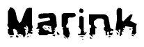 The image contains the word Marink in a stylized font with a static looking effect at the bottom of the words