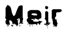The image contains the word Meir in a stylized font with a static looking effect at the bottom of the words
