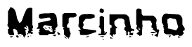 The image contains the word Marcinho in a stylized font with a static looking effect at the bottom of the words