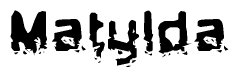   The image contains the word Matylda in a stylized font with a static looking effect at the bottom of the words 