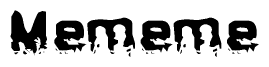 The image contains the word Mememe in a stylized font with a static looking effect at the bottom of the words