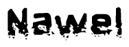The image contains the word Nawel in a stylized font with a static looking effect at the bottom of the words