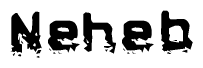 This nametag says Neheb, and has a static looking effect at the bottom of the words. The words are in a stylized font.