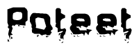 The image contains the word Poteet in a stylized font with a static looking effect at the bottom of the words