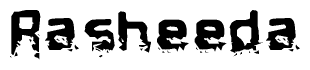 This nametag says Rasheeda, and has a static looking effect at the bottom of the words. The words are in a stylized font.