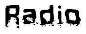 The image contains the word Radio in a stylized font with a static looking effect at the bottom of the words