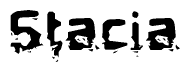 The image contains the word Stacia in a stylized font with a static looking effect at the bottom of the words
