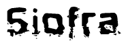 The image contains the word Siofra in a stylized font with a static looking effect at the bottom of the words