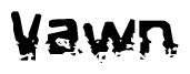 The image contains the word Vawn in a stylized font with a static looking effect at the bottom of the words