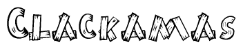 The image contains the name Clackamas written in a decorative, stylized font with a hand-drawn appearance. The lines are made up of what appears to be planks of wood, which are nailed together