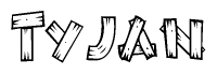 The image contains the name Tyjan written in a decorative, stylized font with a hand-drawn appearance. The lines are made up of what appears to be planks of wood, which are nailed together