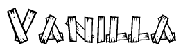 The image contains the name Vanilla written in a decorative, stylized font with a hand-drawn appearance. The lines are made up of what appears to be planks of wood, which are nailed together