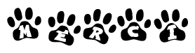 The image shows a series of animal paw prints arranged in a horizontal line. Each paw print contains a letter, and together they spell out the word Merci.