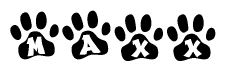 The image shows a row of animal paw prints, each containing a letter. The letters spell out the word Maxx within the paw prints.