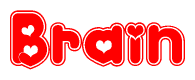 The image is a clipart featuring the word Brain written in a stylized font with a heart shape replacing inserted into the center of each letter. The color scheme of the text and hearts is red with a light outline.