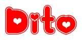 The image is a red and white graphic with the word Dito written in a decorative script. Each letter in  is contained within its own outlined bubble-like shape. Inside each letter, there is a white heart symbol.