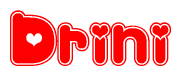 The image is a red and white graphic with the word Drini written in a decorative script. Each letter in  is contained within its own outlined bubble-like shape. Inside each letter, there is a white heart symbol.