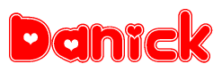The image is a red and white graphic with the word Danick written in a decorative script. Each letter in  is contained within its own outlined bubble-like shape. Inside each letter, there is a white heart symbol.