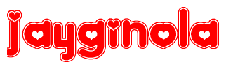 The image is a red and white graphic with the word Jayginola written in a decorative script. Each letter in  is contained within its own outlined bubble-like shape. Inside each letter, there is a white heart symbol.